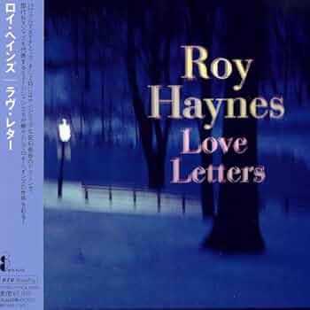Love Letter: Haynes, Roy, Haynes, Roy: Amazon.it: CD e Vinili}